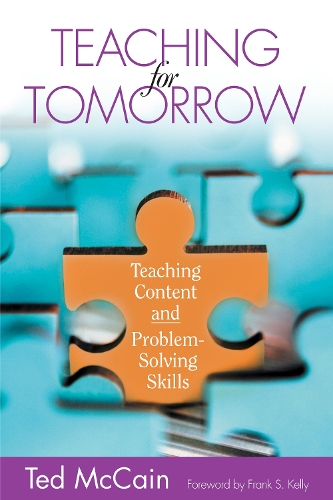 Teaching for Tomorrow: Teaching Content and Problem-Solving Skills