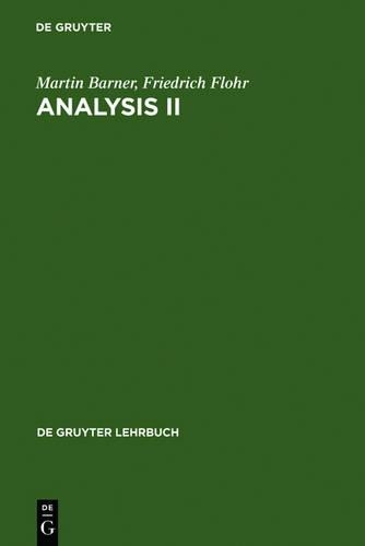 Analysis II: (de Gruyter Lehrbuch)