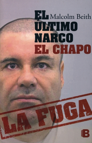 El último narco: El Chapo la fuga / The Last Narco: Hunting El Chapo, the World's Most-Wanted Drug Lord