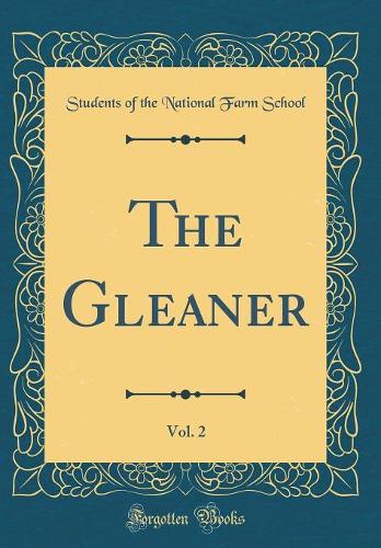 The Gleaner, Vol. 2 (Classic Reprint)