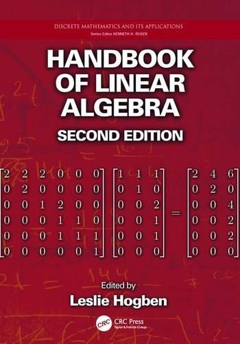 Handbook of Linear Algebra: (Discrete Mathematics and Its Applications)