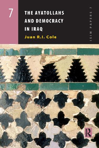 The Ayatollahs and Democracy in Contemporary Iraq: (7 ISIM Papers)