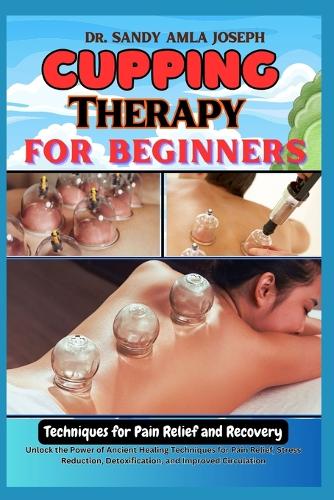 Cupping Therapy for Beginners