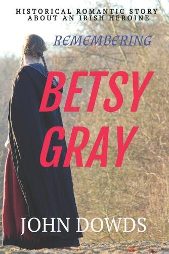 Remembering Betsy Gray