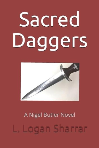 Sacred Daggers: A Nigel Butler Novel(4 Nigel Butler)