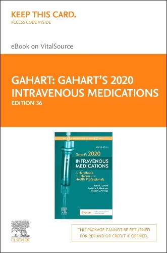Gahart's 2020 Intravenous Medications - Elsevier eBook on Vitalsource (Retail Access Card)