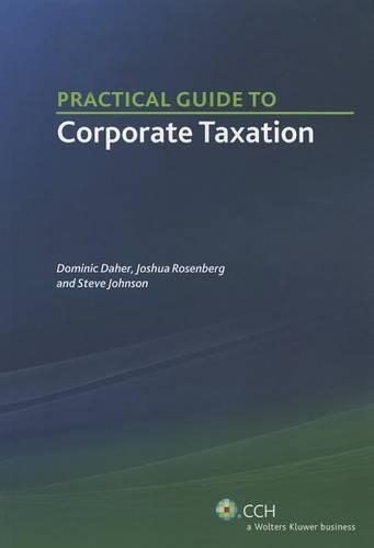 Practical Guide to Corporate Taxation