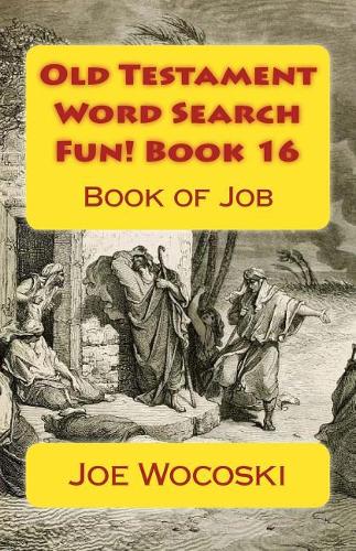 Old Testament Word Search Fun! Book 16: Book of Job