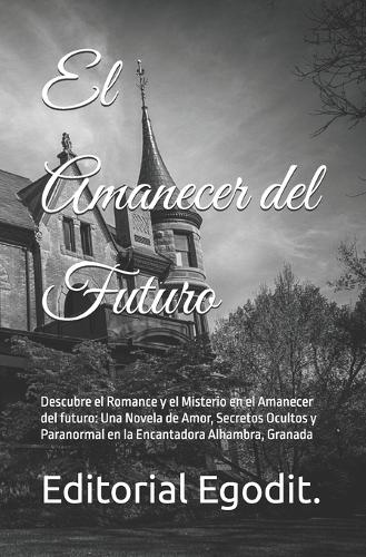 El Amanecer del Futuro