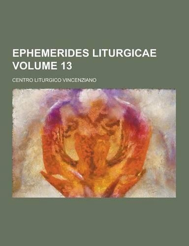 Ephemerides Liturgicae Volume 13