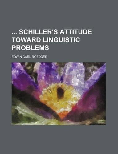 Schiller's Attitude Toward Linguistic Problems