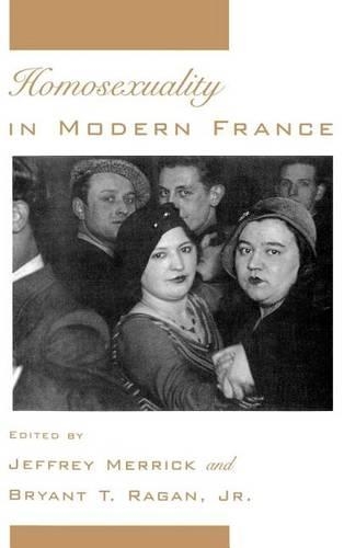 Homosexuality in Modern France. Studies in the History of Sexuality