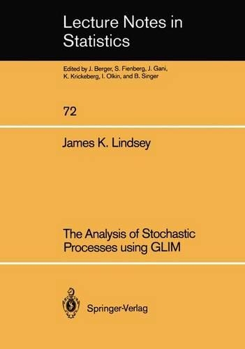 The Analysis of Stochastic Processes Using Glim