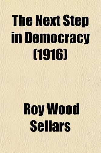 The Next Step in Democracy