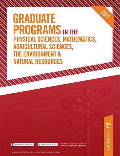 Graduate Programs in the Physical Sciences, Mathematics, Agricultural Sciences, the Environment & Natural Resources 2011 (Grad 4)