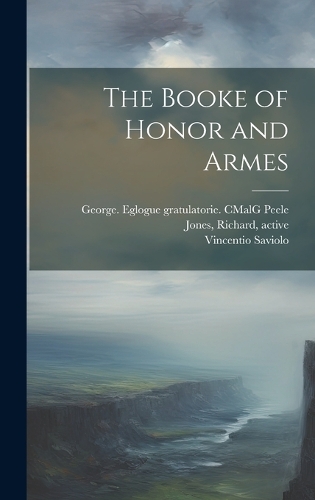 The Booke of Honor and Armes