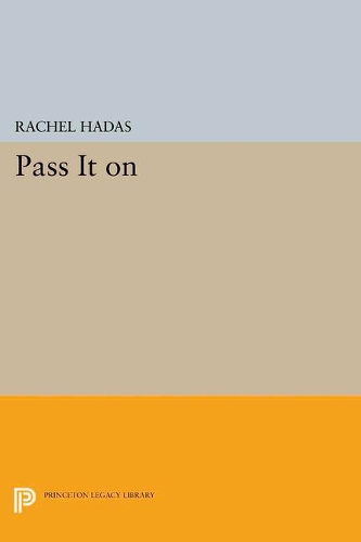 Pass It On: (Princeton Legacy Library)