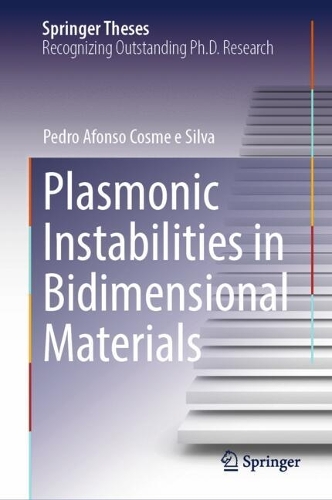 Plasmonic Instabilities in Bidimensional Materials: (Springer Theses)