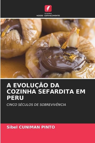 A Evolução Da Cozinha Sefardita Em Peru