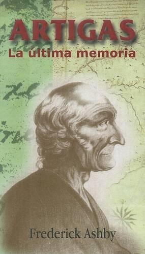 Artigas: La Ultima Memoria