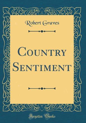 Country Sentiment (Classic Reprint)