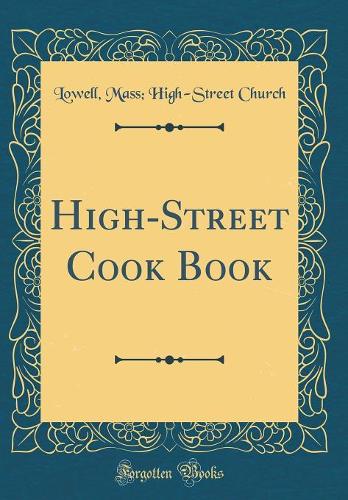High-Street Cook Book (Classic Reprint)
