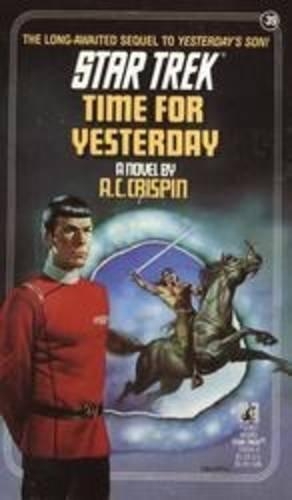 Time For Yesterday: (Star Trek: The Original Series)