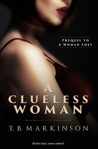 A Clueless Woman: (A Woman Lost)