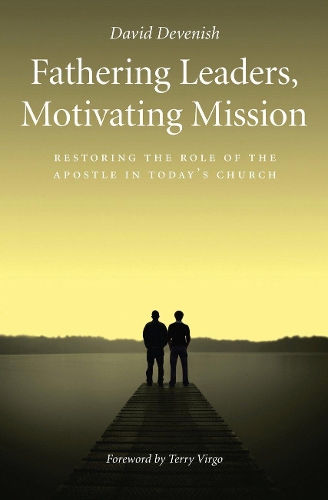Fathering Leaders Motivating Mission