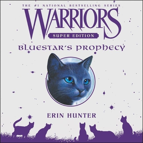 Warriors Super Edition: Bluestar's Prophecy: (The Warriors Super Edition Series Lib/E, 2)
