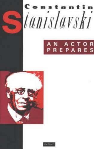An Actor Prepares: (Performance Books)