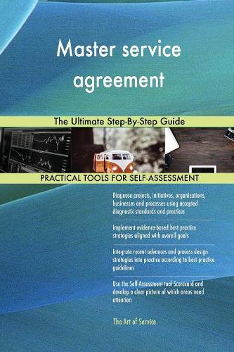 Master service agreement The Ultimate Step-By-Step Guide