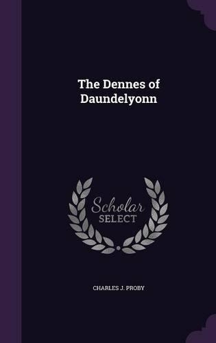 The Dennes of Daundelyonn