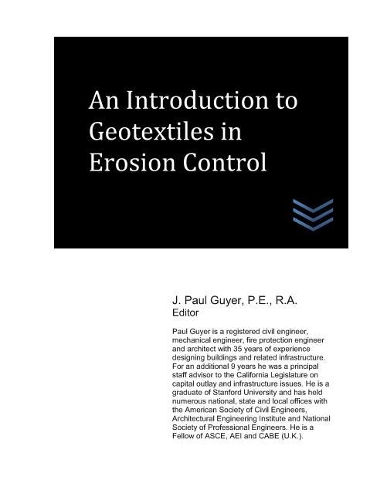 An Introduction to Geotextiles in Erosion Control: (Geotechnical Engineering)
