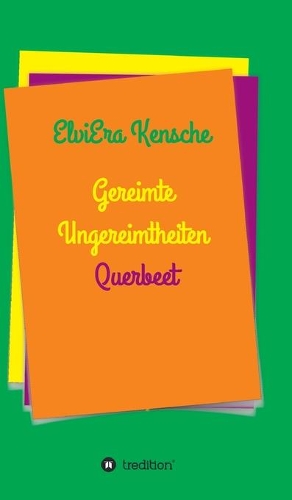 Gereimte Ungereimtheiten: Querbeet