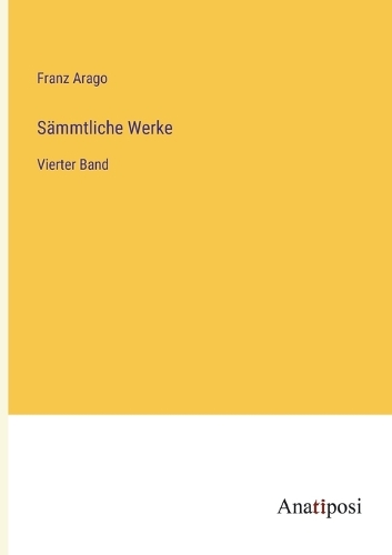 Sämmtliche Werke: Vierter Band