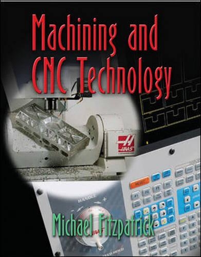 Machining and Cnc Technology, Student Text