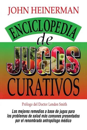 Enciclopedia de Jugos Curativos
