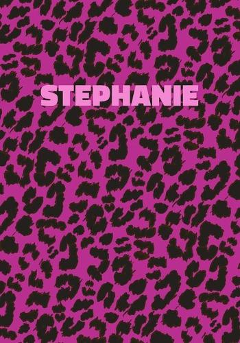 Stephanie: Personalized Pink Leopard Print Notebook (Animal Skin Pattern). College Ruled (Lined) Journal for Notes, Diary, Journaling. Wild Cat Theme Design wi