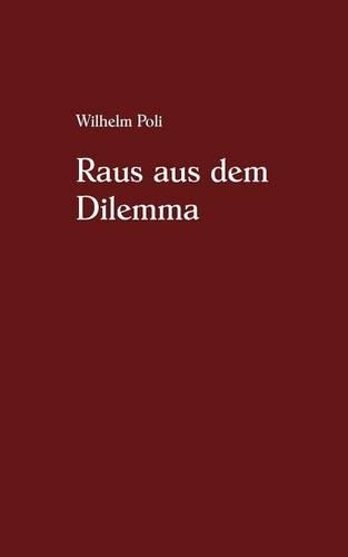 Raus Aus Dem Dilemma