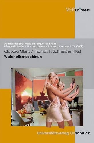 Krieg und Literatur / War and Literature.: Der Einfluss technischer Innovationen auf die Darstellung und das Bild des Krieges in den Medien und KÃ"nsten