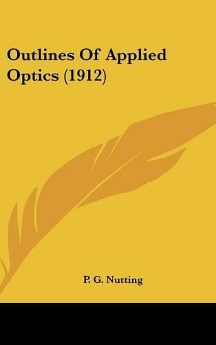 Outlines Of Applied Optics (1912)