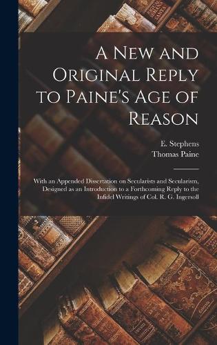 A New and Original Reply to Paine's Age of Reason [microform]