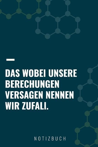 Das Wobei Unsere Berechnungen Versagen Nennen Wir Zufall: A5 Notizbuch Punkteraster - Chemie Geschenk für Chemiker und Studenten - lustige Wissenschaft - Kalender - Nerd - Gadget