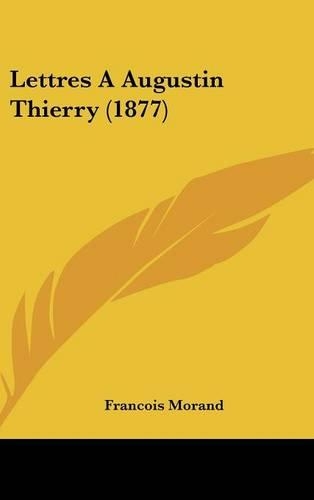 Lettres a Augustin Thierry (1877)
