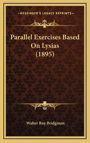 Parallel Exercises Based On Lysias (1895)