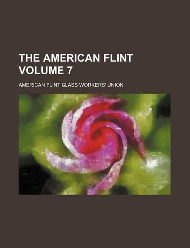 The American Flint Volume 7