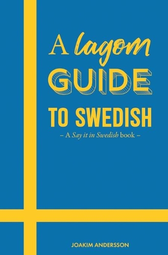 A Lagom Guide to Swedish