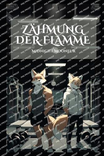 Zähmung der Flamme: Füchse, Fitness und schwuler BDSM(Furry Bdsm Universe)