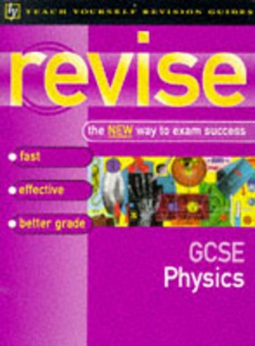 GCSE Physics: (Teach Yourself Revision Guides)